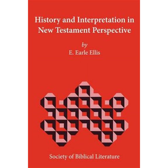 Biblical Interpretation: History and Interpretation in New Testament Perspective (Paperback)