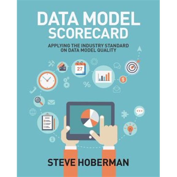 Pre-Owned Data Model Scorecard: Applying the Industry Standard on Data Model Quality (Paperback)