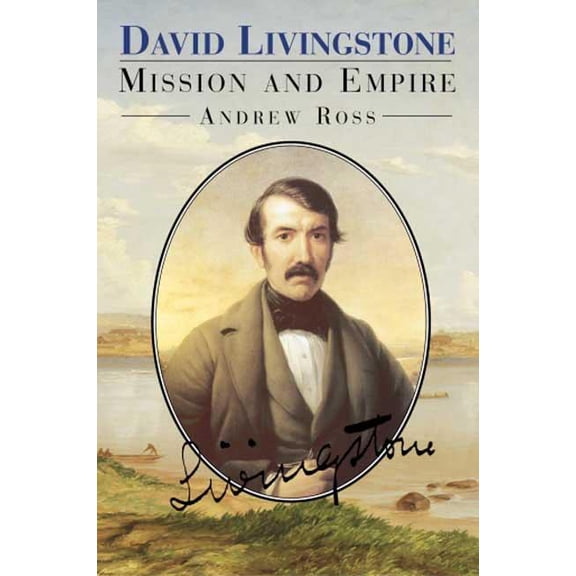 David Livingstone: Mission and Empire, (Hardcover)