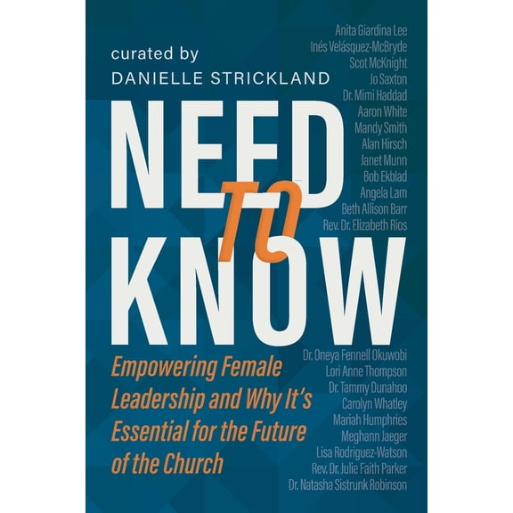 Pre-Owned Need to Know: Empowering Female Leadership and Why It's Essential for the Future of the Church (Paperback) 1955142572 9781955142571