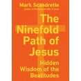 thumbnail image 2 of Pre-Owned The Ninefold Path of Jesus: Hidden Wisdom of the Beatitudes (Paperback) 0830846840 9780830846849, 2 of 2