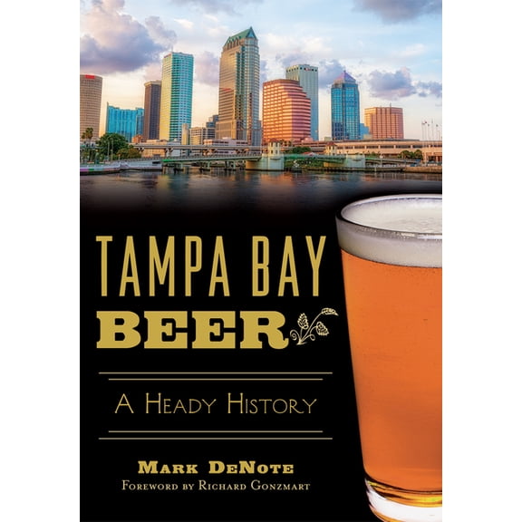 American Palate: Tampa Bay Beer : A Heady History (Paperback)