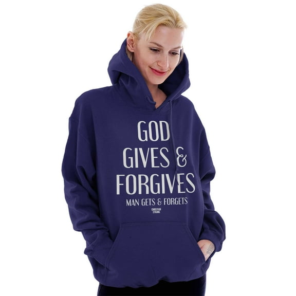 God Gives Forgives Religious Hoodie Sweatshirt Women Men Brisco Brands S