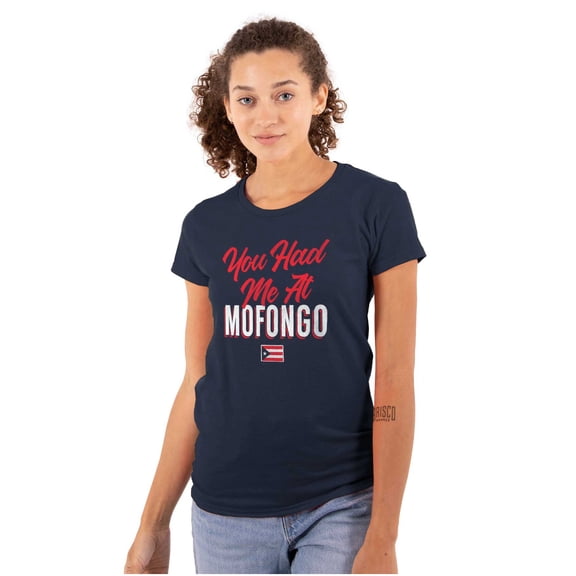 Had Me At Mofongo Puerto Rican Pride Womens Slim Fit Graphic Tee Brisco Brands S