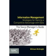 Information Management: Strategies for Gaining a Competitive Advantage with Data [Paperback - Used]