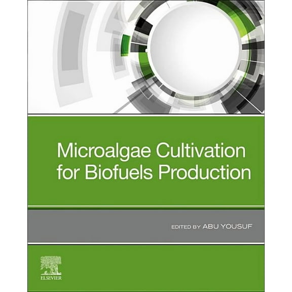 Microalgae Cultivation for Biofuels Production, (Paperback)