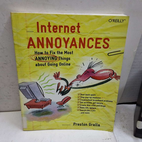 Pre-Owned Internet Annoyances: How to Fix the Most Annoying Things about Going Online