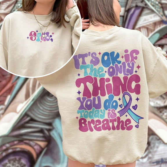 Suicide Prevention Sweatshirt, Suicide Awareness Crewneck, Mental Health Hoodie, Motivational Tee, Therapist Gift, Vsco Sweater All Size S-5Xl