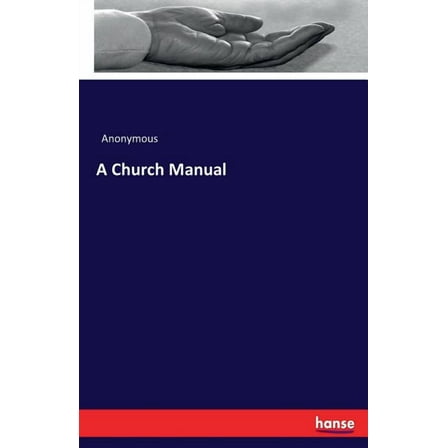 A Church Manual, (Paperback)