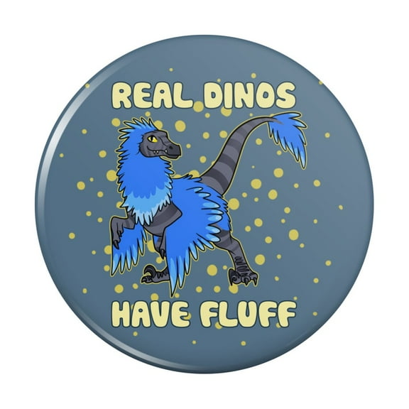 Real Dinos Have Fluff Raptor Dinosaur Kitchen Refrigerator Locker Button Magnet