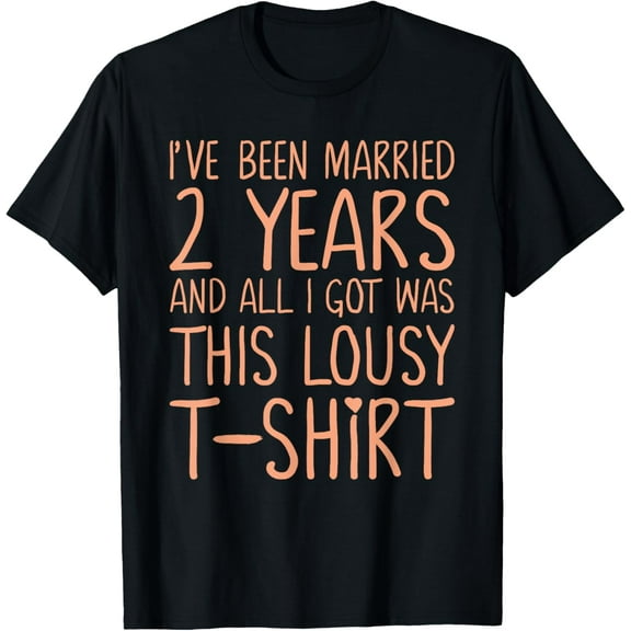 2nd Year Wedding Anniversary - Her 2 Year Marriage Wedding T-ShirtMen's and women's gift, black and white T-shirt, size: Extra large S-4XL