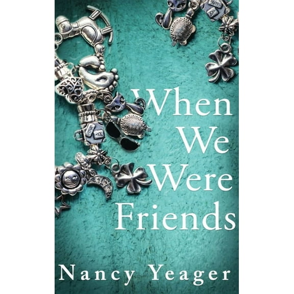 When We Were Friends, (Hardcover)