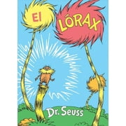 Classic Seuss: El Lrax (the Lorax Spanish Edition) (Hardcover)