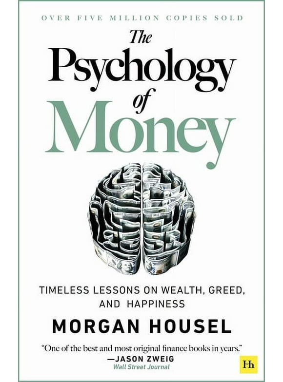 The Psychology of Money : Timeless lessons on wealth, greed, and happiness (Paperback)