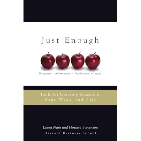 Pre-Owned Just Enough: Tools for Creating Success in Your Work and Life (Paperback) 0471714402 9780471714408