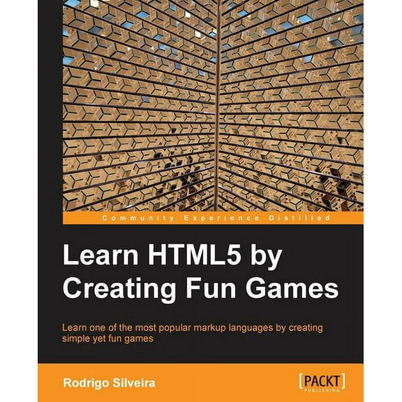 Learning Html5 by Creating Fun Games (Paperback)
