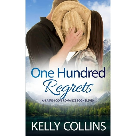 Aspen Cove Romance One Hundred Regrets, Book 11, (Paperback)