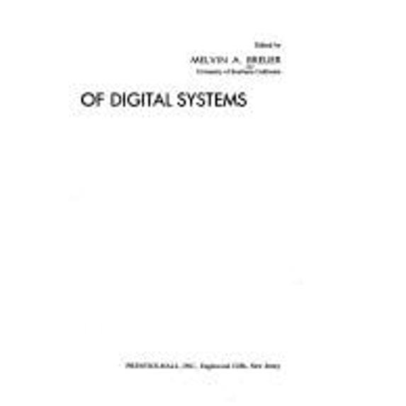 Pre-Owned Design Automation of Digital Systems : Theory and Techniques (Hardcover) 9780131998933