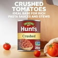 thumbnail image 5 of 2X-Hunt's Crushed Tomatoes - 28 oz, 5 of 6