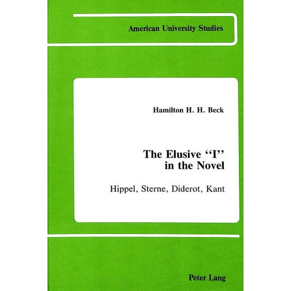 American University Studies: The Elusive I in the Novel (Hardcover)