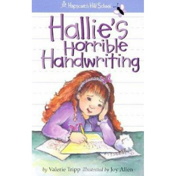 Pre-Owned Hallie's Horrible Handwriting (Hopscotch Hill School) (Paperback) 1584857641 9781584857648