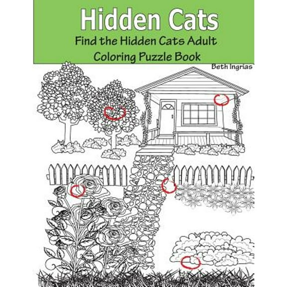Pre-Owned Hidden Cats: Find the Hidden Cats Adult Coloring Puzzle Book (Paperback) by Beth Ingrias