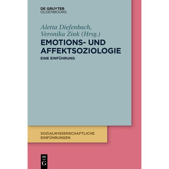 Sozialwissenschaftliche Einführungen Emotions- Und Affektsoziologie: Eine Einführung, Book 6, (Paperback)