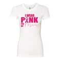 thumbnail image 2 of I Wear Pink for My Mom Survivor Awareness Womens Slim Fit Junior Tee, White, Medium, 2 of 3