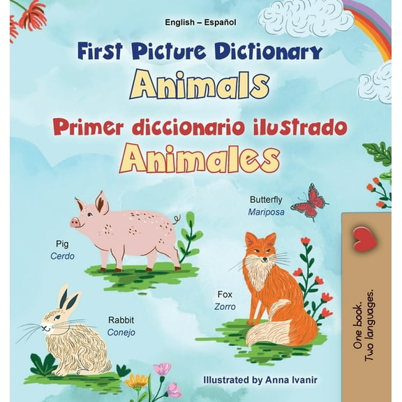 English Spanish Bilingual Collection First Picture Dictionary - Animals (English Spanish Bilingual Children's Book), (Hardcover)