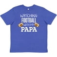 thumbnail image 3 of Inktastic Watching Football with my Papa Youth T-Shirt, 3 of 5