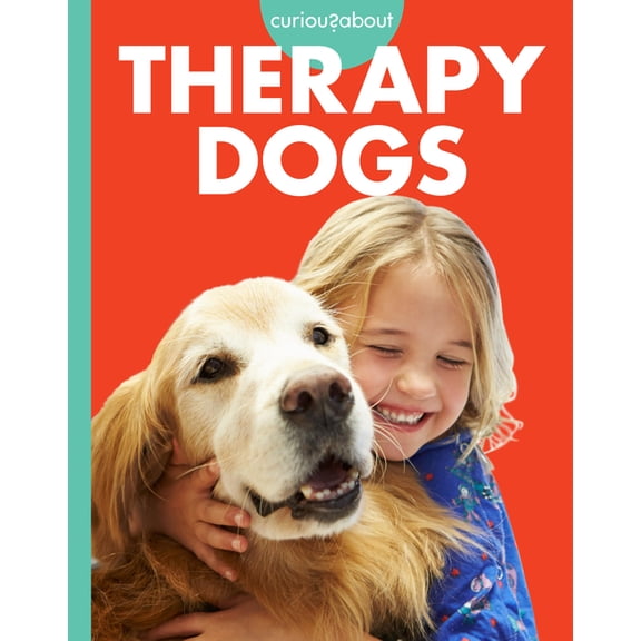 Curious about Working Dogs Curious about Therapy Dogs, (Paperback)
