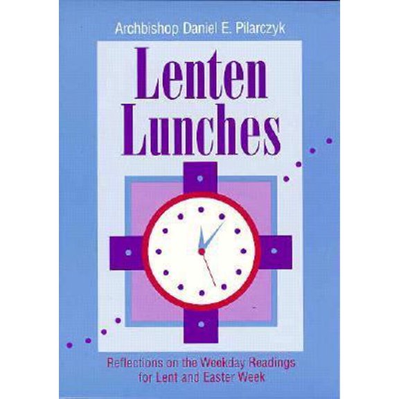 Pre-Owned Lenten Lunches: Reflections on the Weekday Readings for Lent and Easter Week (Paperback) 0867162430 9780867162431