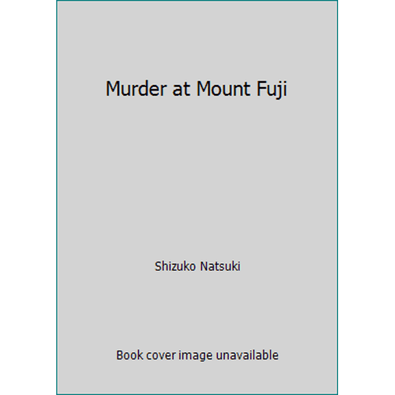 Pre-Owned Murder at Mount Fuji (Paperback) 0749302283 9780749302283