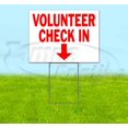 thumbnail image 1 of Volunteer Check In Down (18"" X 24"") Yard Sign, Includes Metal Step Stake, 1 of 3