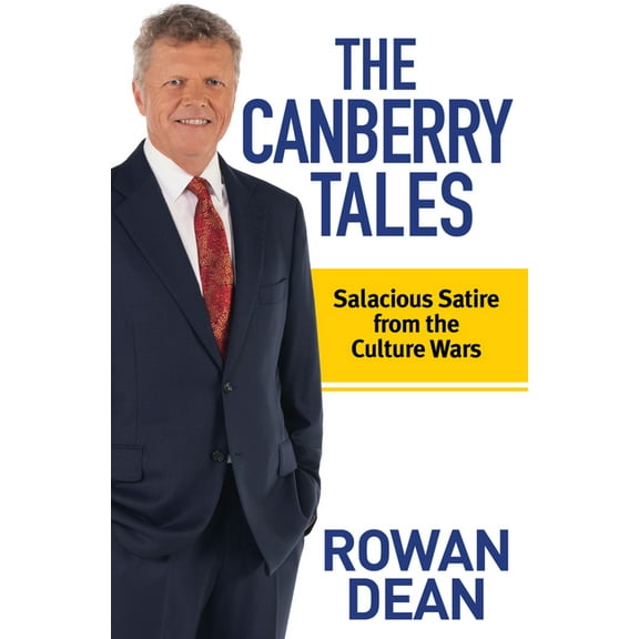 The Canberry Tales : Salacious Satire from the Culture Wars (Paperback)
