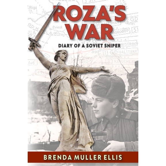 Roza's War: Diary of a Soviet Sniper, (Paperback)