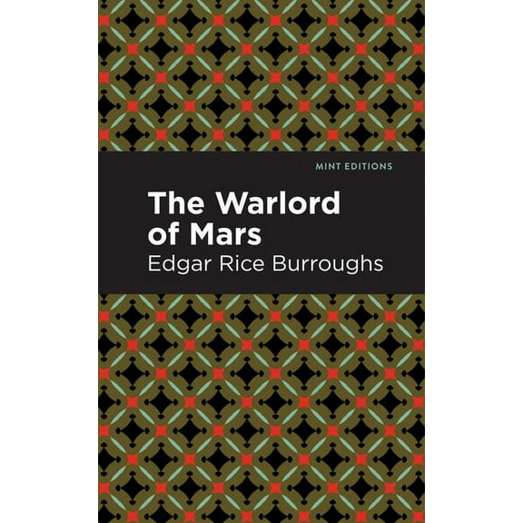 Mint Editions (Scientific and Speculativ The Warlord of Mars, (Hardcover)