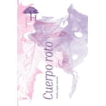 thumbnail image 1 of Cuerpo roto, de López García, Tania, Heredad, Blanda, 2025, 1 of 2