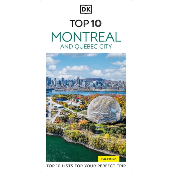 Pocket Travel Guide DK Top 10 Montreal and Quebec City: Top 10 Lists for Your Perfect Trip, Plus an All-Weather Folded Map, (Paperback)