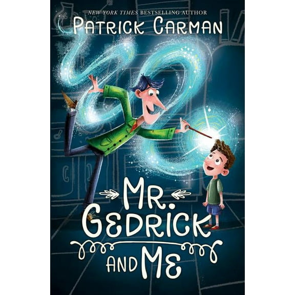 Mr. Gedrick and Me, (Hardcover)