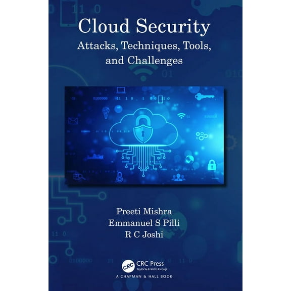 Cloud Security: Attacks, Techniques, Tools, and Challenges, (Hardcover)