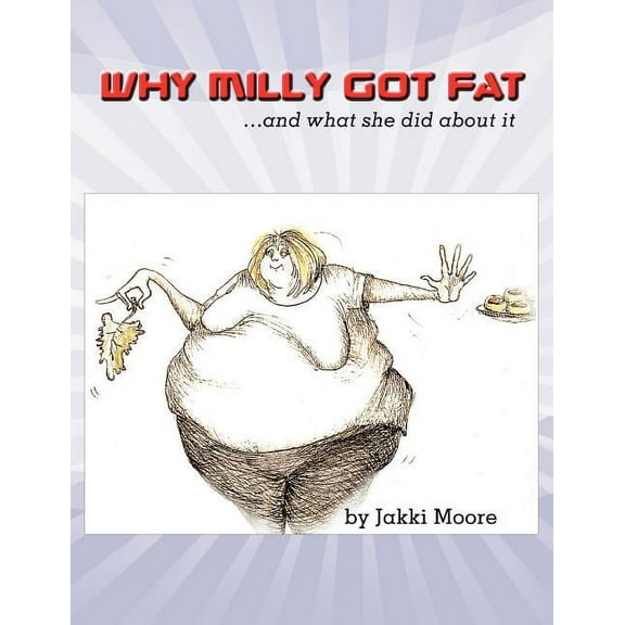 Why Milly Got Fat, (Paperback)