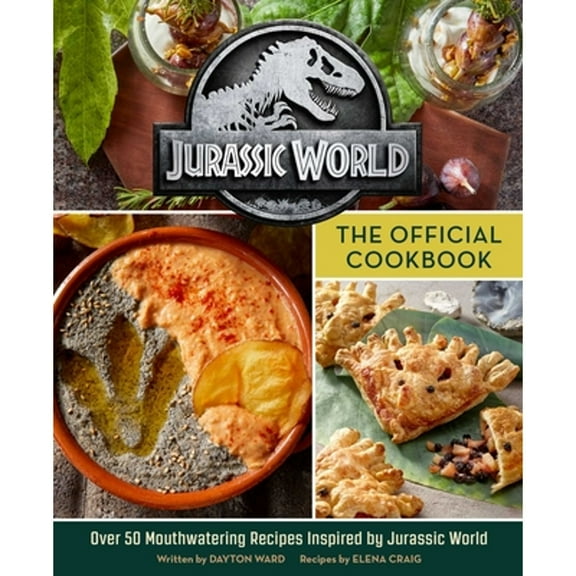 Pre-Owned Jurassic World: The Official Cookbook (Hardcover) by Insight Editions