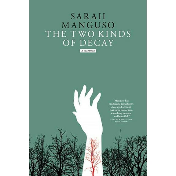 The Two Kinds of Decay, (Paperback)