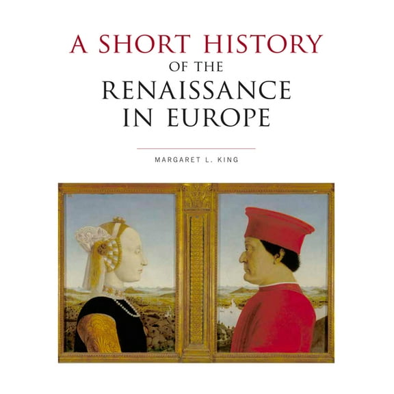 A Short History of the Renaissance in Europe, (Paperback)