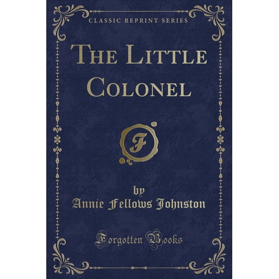 The Little Colonel (Classic Reprint)