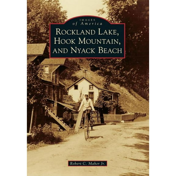 Rockland Lake, Hook Mountain, and Nyack Beach Paperback