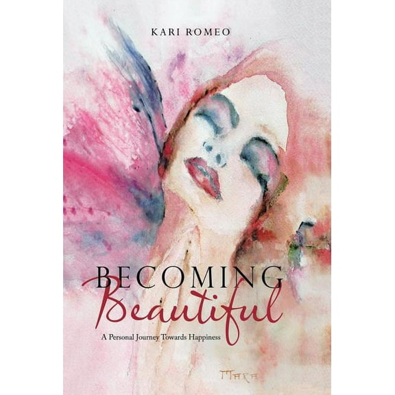 Becoming Beautiful: A Personal Journey Towards Happiness (Hardcover)