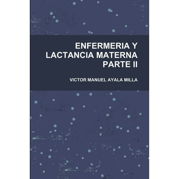 Enfermeria Y Lactancia Materna Parte II, (Paperback)