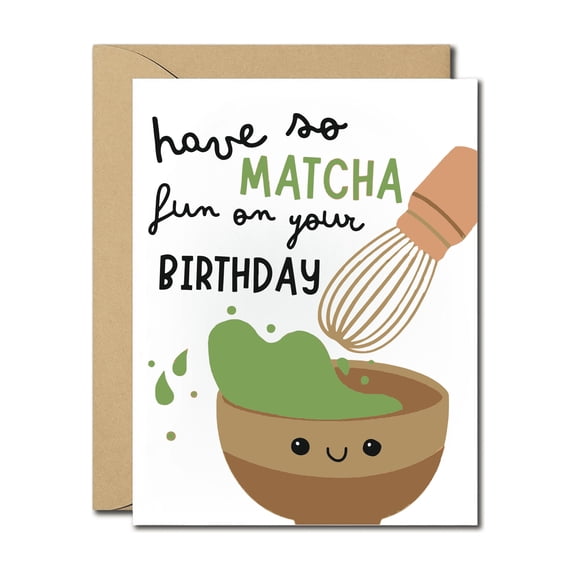 Have So Matcha Fun on Your Birthday Greeting Card – Cute & Fun Card with Envelope for Birthdays